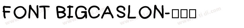 FONT BIGCASLON字体转换